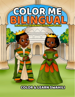 SWAHILI EDITION: COLOR ME BILINGUAL COLORING BOOK